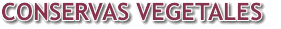 Conservas vegetales